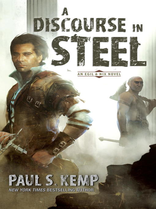 Title details for A Discourse in Steel by Paul S. Kemp - Available